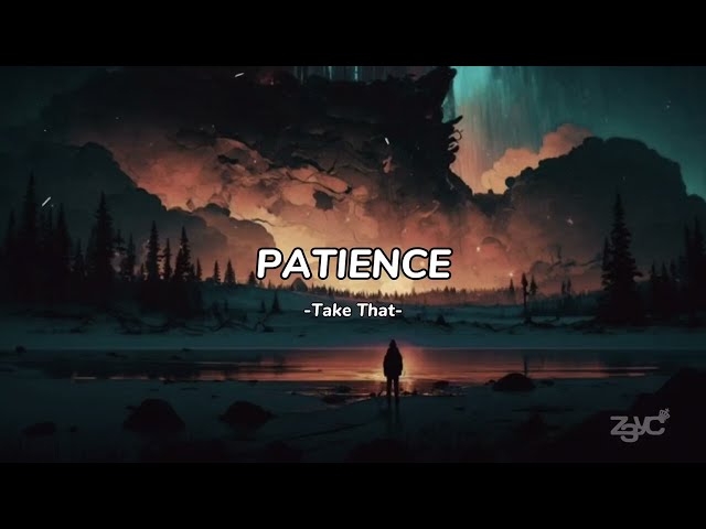 Take That - Patience | Lirik Terjemahan (Sub Indo) class=