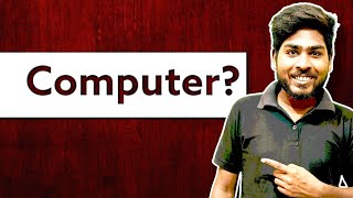Computer Explained! Everything You Need to Know!