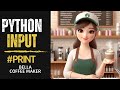 Learn Python print() and input() with Bella the Coffeemaker!