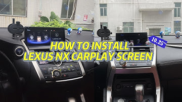 Step by Step Installation for 10.25 Inch Lexus NX 2014-2017| CarPlay Android Touch Screen