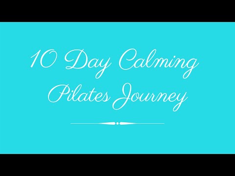 Welcome to Core and Balance | 10 Day Calming Pilates Journey