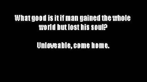 Worthwhile- Unlovable (lyrics)