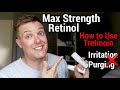 RETINOL - How To Use High Strength Retinol WITHOUT Irritation ( Tretinoin / Adapolene )