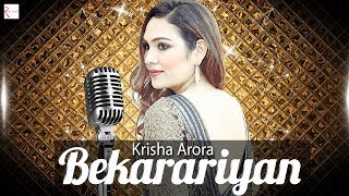 Bekarariyan (Full Video) - Krisha Arora | Hindi Song | Latest Hindi Songs 2019 | Bollywood Song