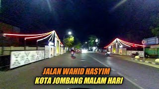 JALAN WAHID HASYIM JOMBANG MALAM HARI - Agent Taufiq Motovlog