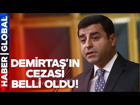 SON DAKİKA! Selahattin Demirtaş'ın Cezası Belli Oldu!