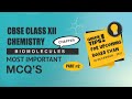 Most Important MCQs Finally Revealed, CBSE Grade XII board exam 2021- Chemistry(Biomolecules)-Part 2
