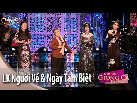 Video LK Người Về & Ngày Tạm Biệt | Những Giọng Ca Tiếp Nối - youtube