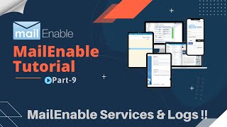 Mailenable Diagnostic Utilities, Services And Logs