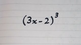 Expansion of (3x-2)³ || a minus b whole cube || (a-b)³=a³-3a²b+3ab²-b³ ||Algebraic Identity