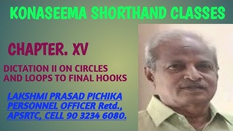 165.ENGLISH SHORTHAND - (DICTATION II ON CIRCLES AND LOOPS TO FINAL HOOKS) BY LAKSHMI PRASAD PICHIKA