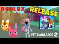 ROBLOX • Pet Simulator 2 • RELEASE