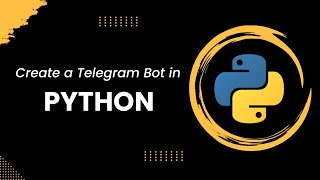 Create a Telegram Bot in Python: Complete Tutorial on Handling User Messages