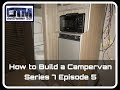 How to Build a Campervan Citroen Relay LWB extra high roof Series 7 Episode 5