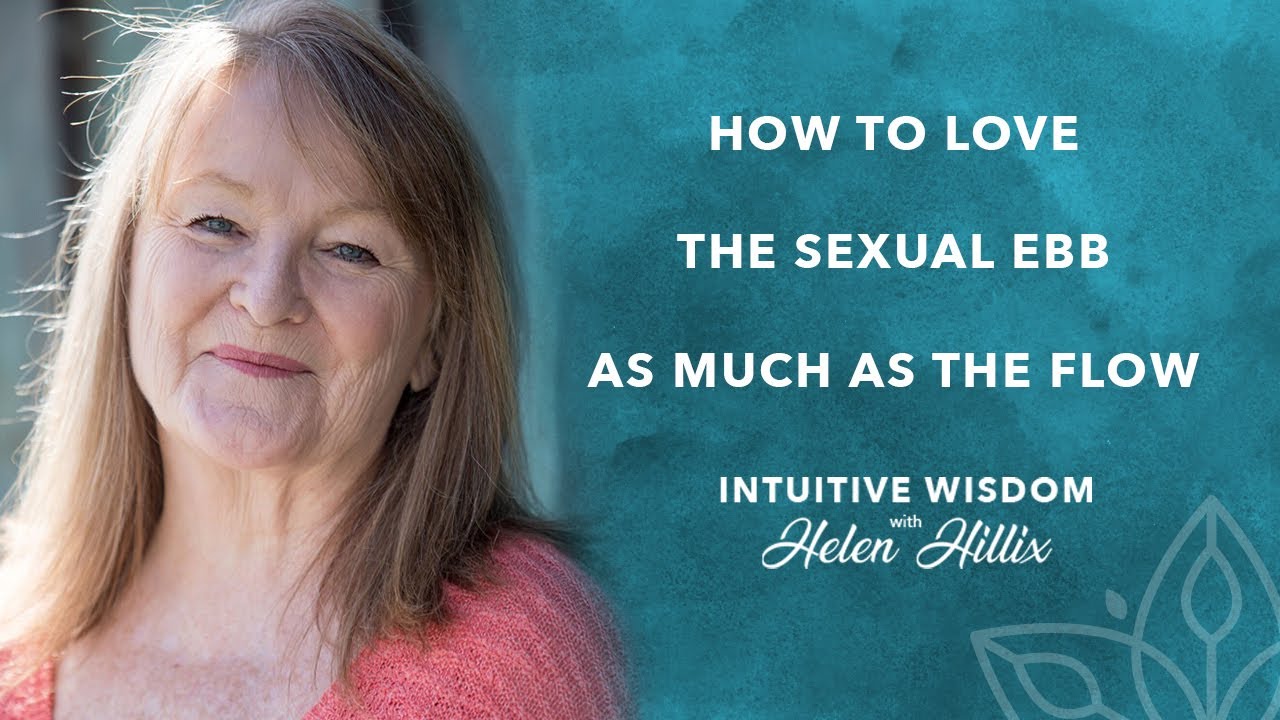 How to Love the Ebb in Sex as Much as the Flow YouTube