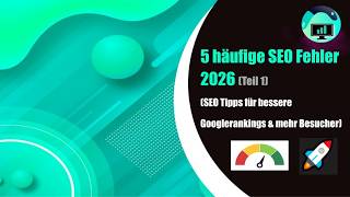 🚫 5 häufige SEO-Fehler 2026: 🛠️ Warum deine Website nicht rankt! 🚀 (Teil 1)