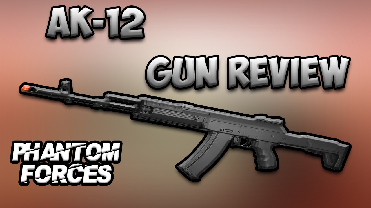 Ak12 Gun Review Phantom Forces Gun Review Live 1 Youtube - ak12 phantom forces gun roblox