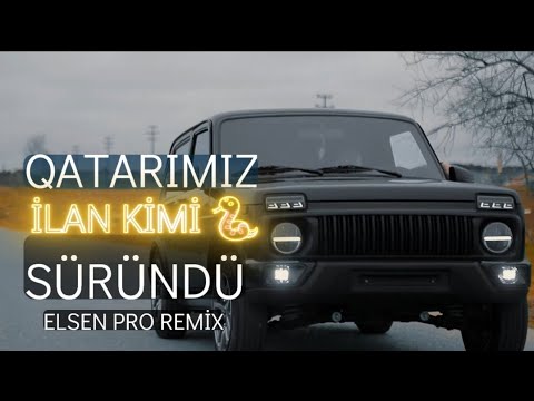 Qatarimiz ilan Kimi Surundu (Elsen Pro Remix) Tiktokda Trend Olan Remix