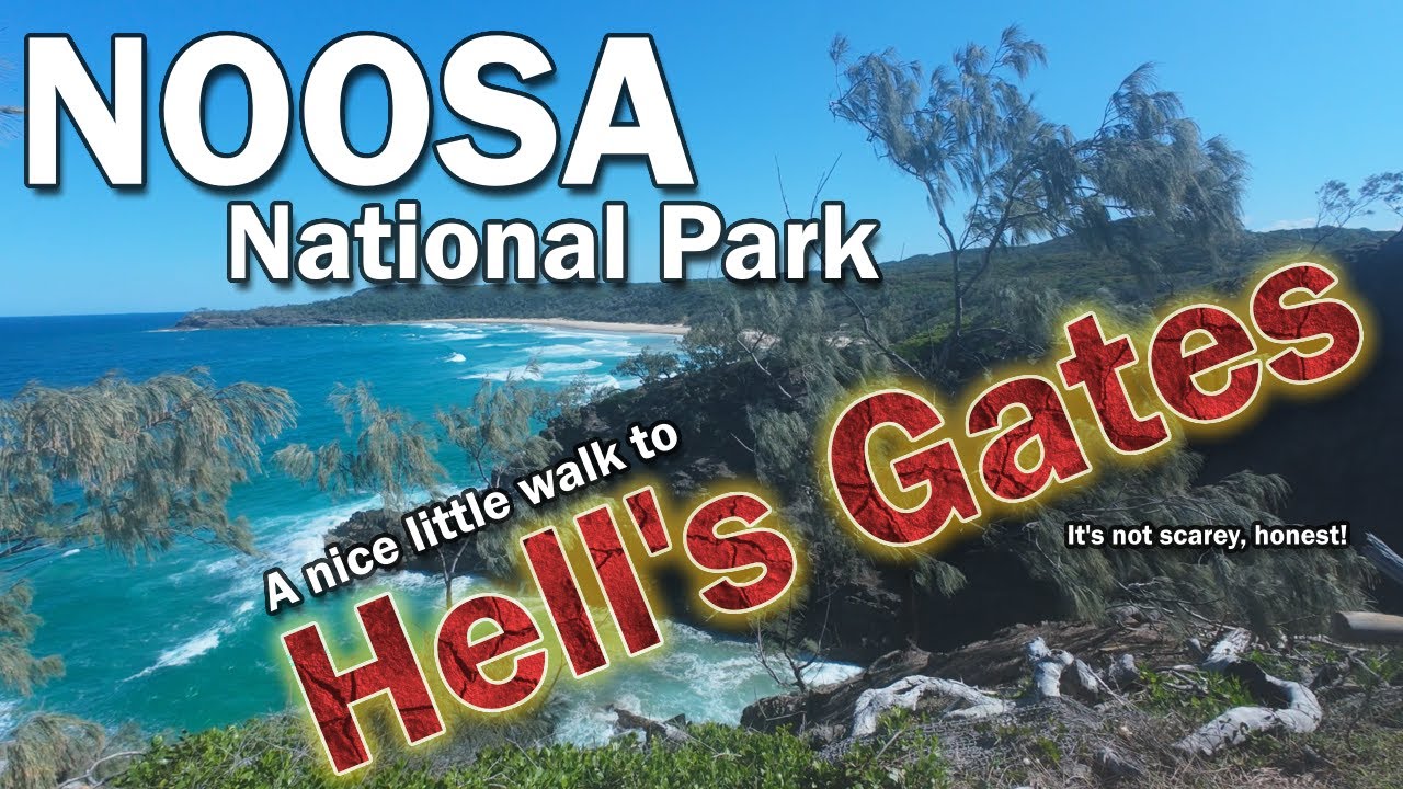 Noosa National Park - A hike to Hell's Gates