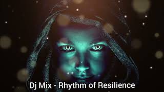Download Lagu Dj Mix - Rhythm of Resilience - Trance Mix MP3 Download Lagu Dj Mix - Rhythm of Resilience - Trance Mix MP3