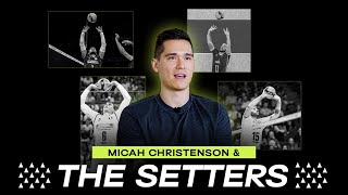What Does Setter Micah Christenson Think Of Bruno, De Cecco, Giannelli & Brizard?