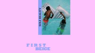 First Beige - Sole Reality (Ft. These Guy)
