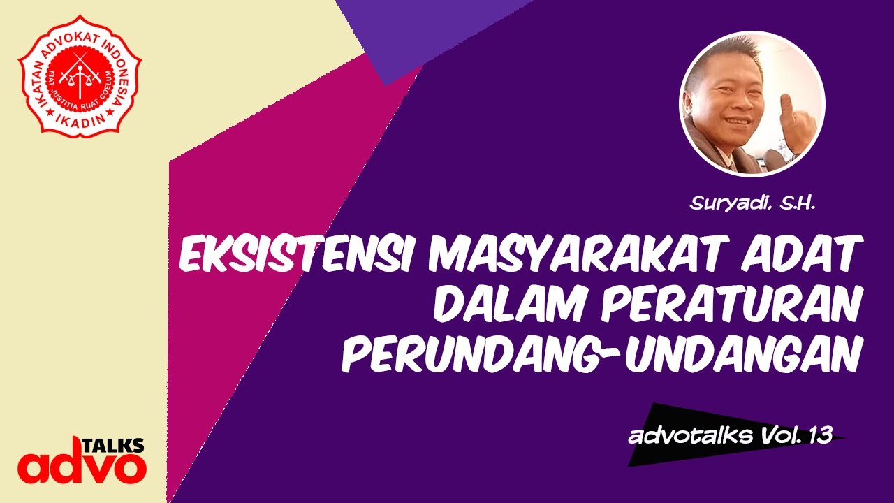 Tentang Eksistensi Masyarakat Adat, Bagaimana Peraturan Perundang-Undangan Mengaturnya?