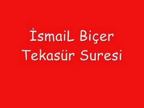 İsmaiL Biçer Tekasür Suresi