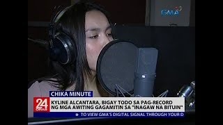 Kyline Alcantara, Bi Todo Sa Pag-Record Ng Mga Awiting Gagamitin Sa Inagaw Na Bituin