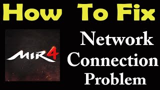 How To Fix MIR4 App Network Connection Problem Android & iOS | MIR4 No Internet Error | PSA 24 screenshot 1