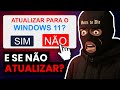 Consequências de Não Atualizar para Windows 11