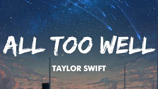 Taylor Swift - All Too Well (Taylor's Version) Lyrics