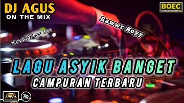 DJ AGUS REMIX LAGU TEMBAK TEMBAK DOR DOR TERBARU SOUND FYP TIKTOK KUMPULAN LAGU CAMPURAN