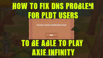How to fix DNS Problem on Axie Infinity - Basic Guide - Cannot resolve destination host