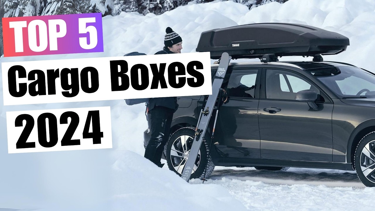 5 Best Cargo Boxes for 2024 | Perfect for Outdoor Adventures! | Top picks