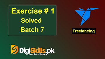 Digiskills: Freelancing Hands-On Exercise No. 1 Batch 7 2020  || Freelancing Exercise 1 || Batch 7