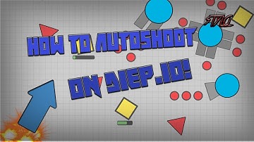 Diep.io - How to autoshoot // Diepio tutorial autofire and controlls! // Destroy the biggest tank!