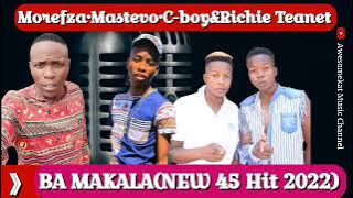 Morefza|Mastevo|Richie&C-Boy Teanet_Ba Makala(New 45 Hit 2022)