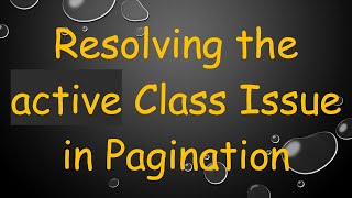 Celebrity Resolving the active Class Issue in Pagination Net Worth