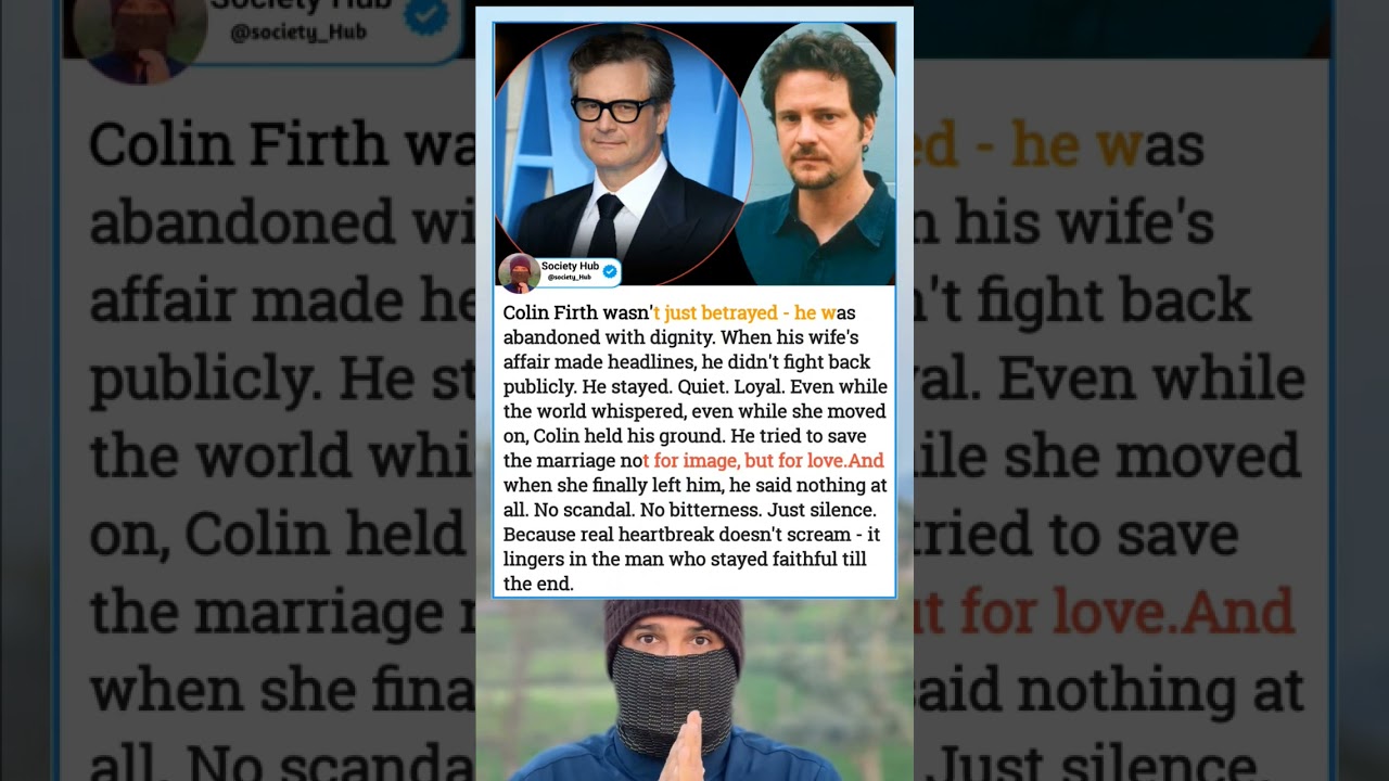 Colin Firth Betrayed - But He Stayed Silent With True Dignity