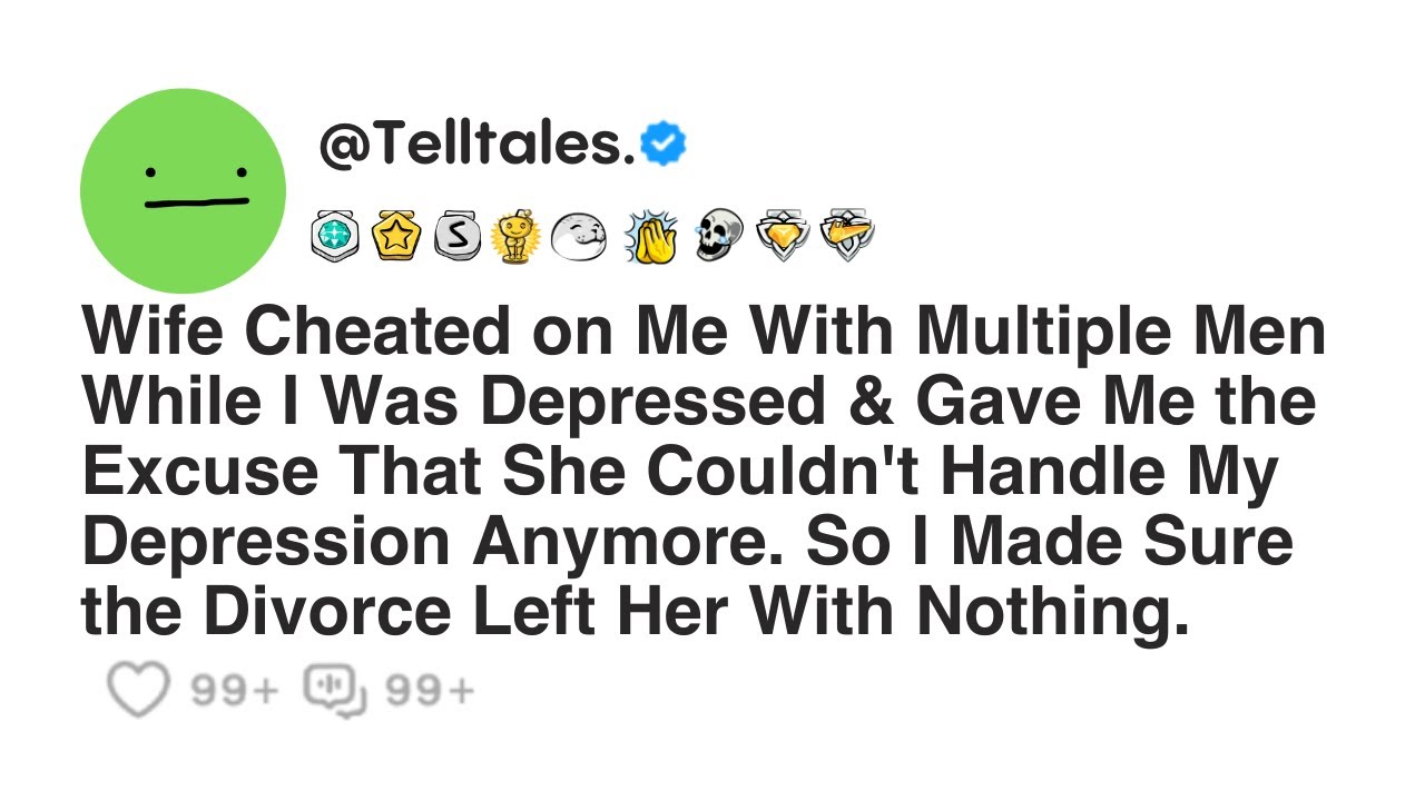 Outline Video Wife Cheated on Me With Multiple Men While I Was Depressed & Gave Me the Excuse That She Couldn't...