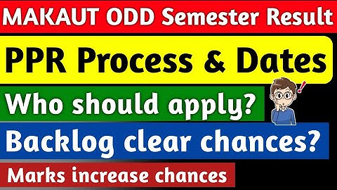 Makaut PPR Process & Dates🔥Who should apply🤔 Backlog clear chances#makaut
