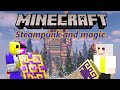Having a magical time [Minecraft modded w/ the lads]