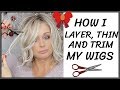 How I Layer, Thin and Trim My Wigs