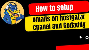 How to setup emails on hostgator cpanel and Go daddy