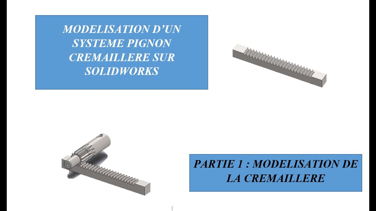 Partie 2:Tutoriel SolidWorks: Etude de mouvement d'un assemblage pignon crémaillère sur SOLIDWORKS