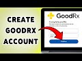 How To Create GoodRx Account | Sign Up For GoodRx 2026