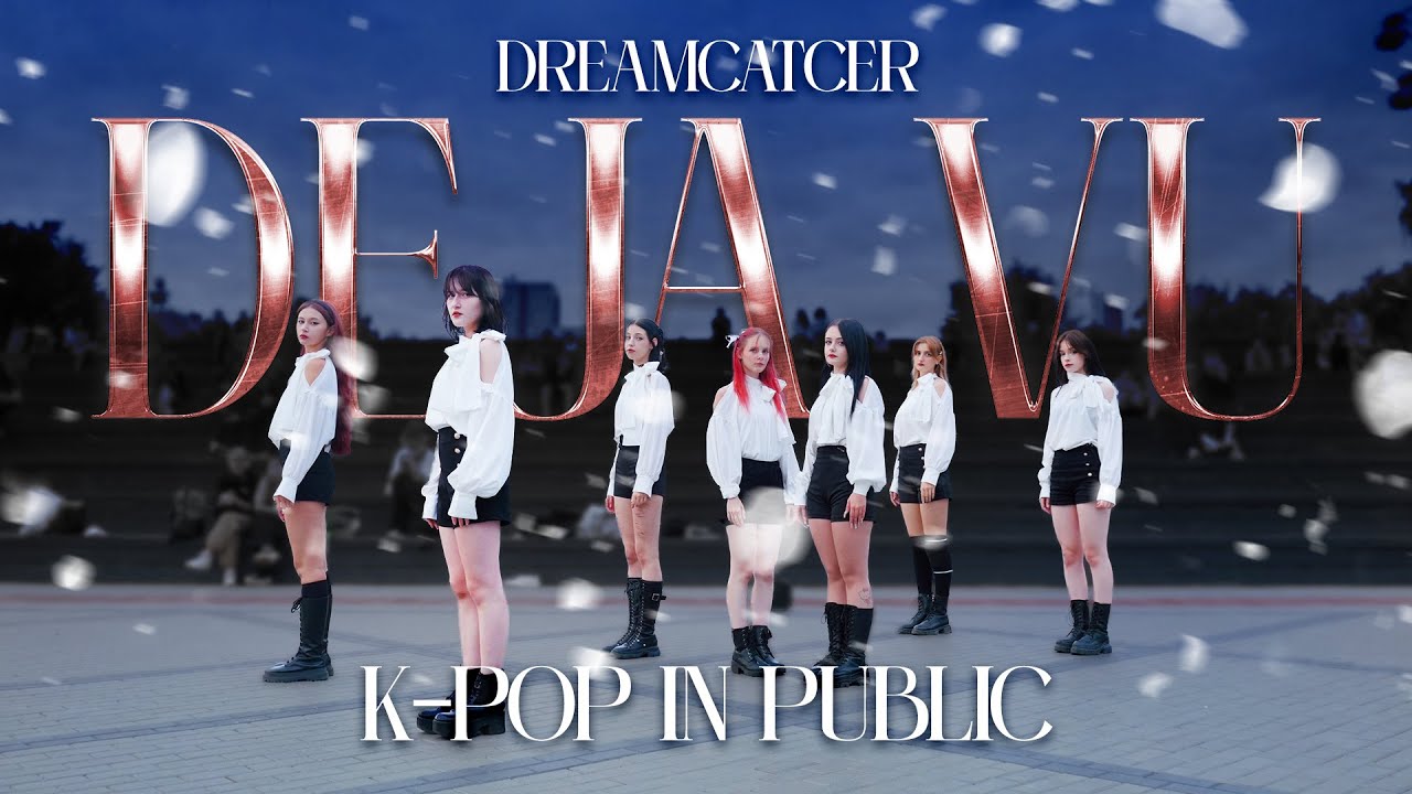[K-POP IN PUBLIC RUSSIA] DREAMCATCHER (드림캐쳐) - DEJA VU | DANCE COVER BY SWEETHEART 