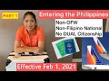 PART 1: Traveling to the Philippines: NON-OFW, NON-FILIPINO NATIONAL, HAS NO DUAL CITIZENSHIP