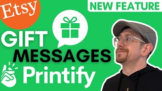 Etsy Gift Messages with Printify - New Feature 2023